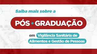 PósGraduação em Vigilância Sanitária dos Alimentos e Gestão de Pessoas [upl. by Linell]