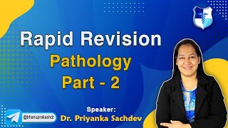 Rapid Revision Pathology Part  2 By Dr Priyanka Sachdev [upl. by Anitniuq]