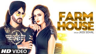 Jassi Sohal Farm House Official Full Video Jay K  Jaggi Jagowal  Latest Punjabi Songs 2018 [upl. by Fablan291]