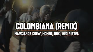 Marcianos Crew x Homer x Duki x Neo Pistea  COLOMBIANA Remix  LETRA [upl. by Alegnad]