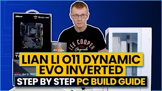 Lian Li O11 Dynamic EVO Reverse Mode  Step by Step PC Build Guide [upl. by Anifled328]