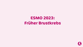 ESMO 2023 Früher Brustkrebs [upl. by Nosneh148]