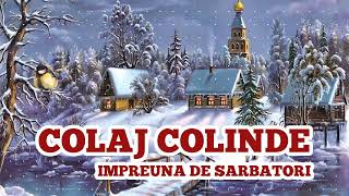 COLAJ Colinde 2023  CELE MAI FRUMOASE COLINDE [upl. by Toby]