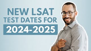 New LSAT Dates for 20242025 [upl. by Razaile]