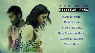 Mayakkam Enna Full Movie Audio Jukebox  Dhanush  Richa Gangopadhyay [upl. by Proctor]