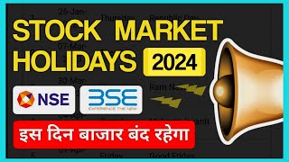 Share Market Holidays in 2024  NSE BSE Holiday List 2024  Stock Market Holidays List [upl. by Rudolph555]