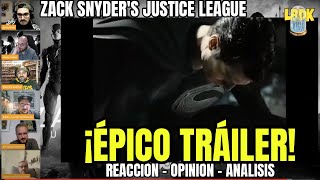 ZACK SNYDERS JUSTICE LEAGUE TRÁILER 3 con vosotros  REACCIÓN  OPINIÓN  ANÁLISIS [upl. by Lidstone]