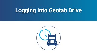 How to Log into Geotab Drive [upl. by Nosiaj]