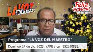 Programa Virtual quotLA VOZ DEL MAESTROquot Domingo 24 de diciembre de 2023 [upl. by Thorn]