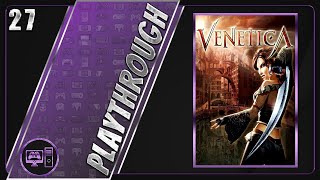 Venetica  BlindFull Playthrough  Part 2737 [upl. by Wehtta]