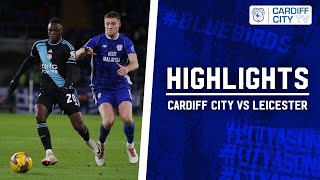 HIGHLIGHTS  CARDIFF CITY vs LEICESTER [upl. by Letizia]