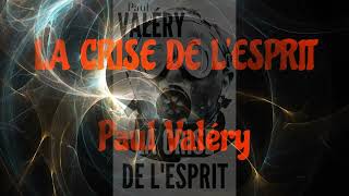 La crise de lesprit  Paul Valéry [upl. by Ainwat973]