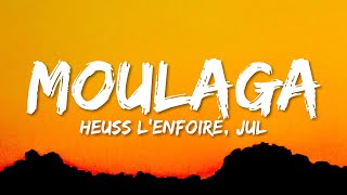 Heuss Lenfoiré  Moulaga Lyrics ft JuL [upl. by Sarge]