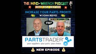 Episode 107  Increase your parts profit wJohn Reeves PartsTrader [upl. by Yk848]