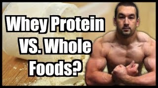 Whey Protein Vs Whole Foods [upl. by Leidba]