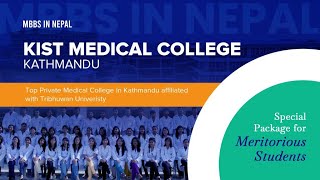 MBBS in Nepal II Learn about MBBS at Kist Medical College and Teaching Hospital Kathmandu Nepal [upl. by Jasen]