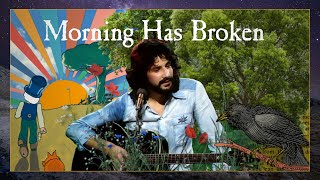 Yusuf  Cat Stevens – Morning Has Broken Official Lyric Video [upl. by Lynus70]