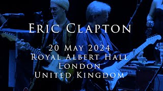 Eric Clapton  20 May 2024 London RAH  Multicam  COMPLETE [upl. by Wetzel183]