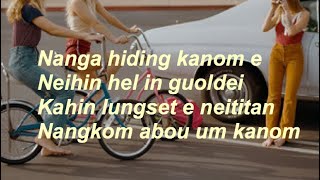 NANGA HIDING KANOM E MUANCHING THANGSING FEAT TROUBLE lyrics [upl. by Oidiple699]