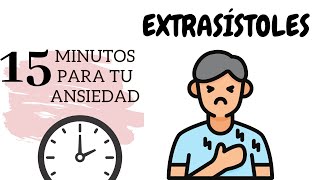 Extrasístoles ¿Cómo Influye la Ansiedad en mi Corazón [upl. by Zurc820]