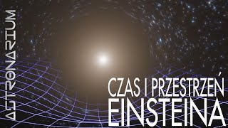 Czas i przestrzeń Einsteina  Astronarium 99 [upl. by Eldwen]