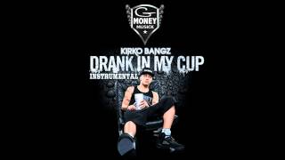 Kirko Bangz  Drank In My Cup Instrumental Free Mp3FLP [upl. by Yuh]