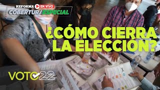 ¿Cómo cerraron elecciones en 6 estados  Voto 2022 [upl. by Magbie162]