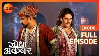 Adham Khan के सिपाही हुए परास्त Akbar को मारने में  Jodha Akbar  Full Ep 176  Zee TV [upl. by Randa]