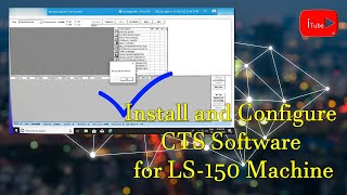 आइये सीखते हैं  CTS Installation amp Configuration  CTS Software  LS150 Machine  iTubeRJ [upl. by Oribelle875]