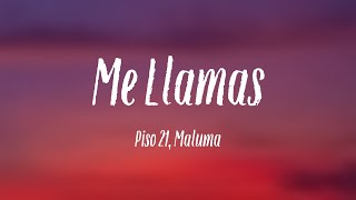 Me Llamas  Piso 21 Maluma Lyrics Version [upl. by Arded462]