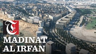 Madinat Al Irfan [upl. by Filberto]