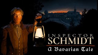 INSPECTOR SCHMIDT  A BAVARIAN TALE keymailer [upl. by Iznyl]