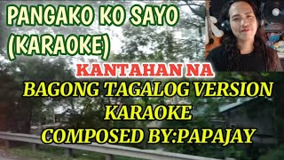 you and I Tagalog versionpangako ko sayokaraokecomposed bypapajay [upl. by Wera552]