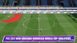 PES 2017 NEW ADBOARD WORLD CUP QUALIFIERS [upl. by Rajiv]