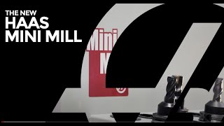 The New Haas Mini Mill [upl. by Pirri]