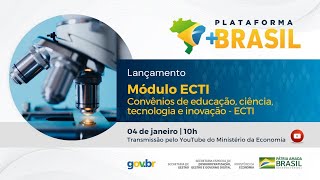 Lançamento Módulo ECTI na Plataforma Brasil [upl. by Kaenel516]