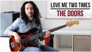 Love Me Two Times  The Doors Bass Cover  Tab [upl. by Slerahc]