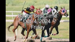 Badge Best Time for Oct 4 2024 Friday  Metro Manila Turf Club Inc [upl. by Verger]