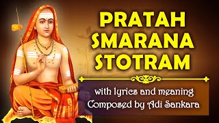 Pratah smarana stotram प्रातःस्मरणस्तोत्रम् with lyrics and meaning [upl. by Erv]