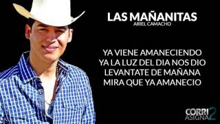 Las Mañanitas  Ariel Camacho LETRA [upl. by Lhadnek]