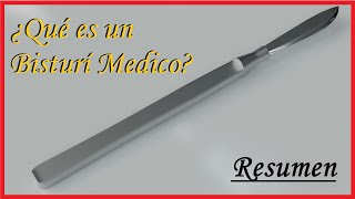 ¿Qué es un Bisturí Medico [upl. by Ellener114]