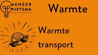 Natuurkunde uitleg Warmte 1 Warmtetransport [upl. by Kaine]