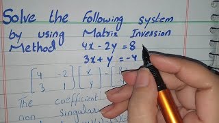 Solve the following system by using Matrix Inversion method Matrix Inversion method 4x2y8 3xy4 [upl. by Collayer461]