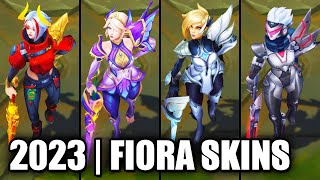 ALL FIORA SKINS SPOTLIGHT 2023  League of Legends [upl. by Zelten]