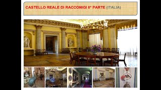 CASTELLO REALE DI RACCONIGI PARTE 8 ITALIA [upl. by Hertha]