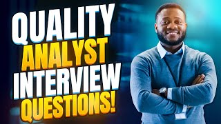 QUALITY ANALYST INTERVIEW QUESTIONS AND ANSWERS How to Pass a QA Job Interview [upl. by Lekcar]