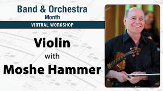 Violin Virtual Workshop with Moshe Hammer [upl. by Anahs]