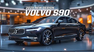 Unveiled 2025 Volvo S90 The Luxury Car With Stunning New Innovations [upl. by Aedni]