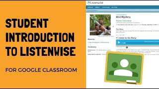 Student Introduction to Listenwise for Google Classroom [upl. by Kcirdderf]