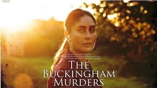 The Buckingham Murders Movie Review  Kareena Kapoor  Shizer Entertain [upl. by Marsh]